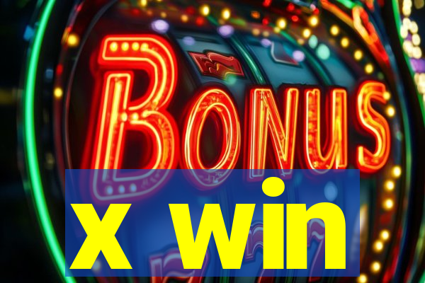 x win